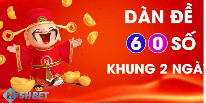 Dàn đề 60 số khung 2 ngày