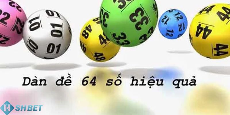 Dàn đề 64 số hàng ngày Lợi ích và hạn chế của dàn đề 64 số hàng ngày