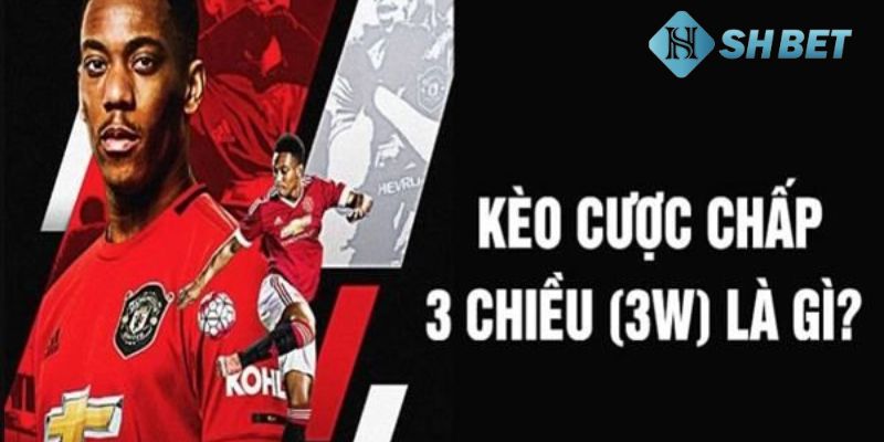 Kèo cược chấp 3 chiều Bí quyết để chơi kèo cược chấp 3 chiều hiệu quả cao