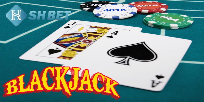 Mẹo hay của cao thủ để chơi bài blackjack hiệu quả