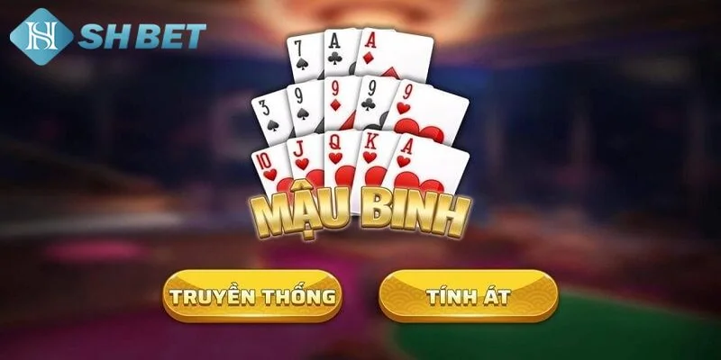 Cách chơi bài mậu binh cơ bản