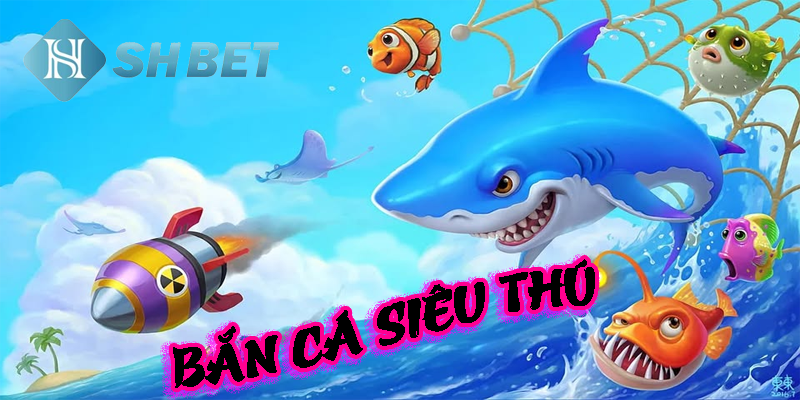 Tại sao Bắn Cá Siêu Thú được yêu thích?