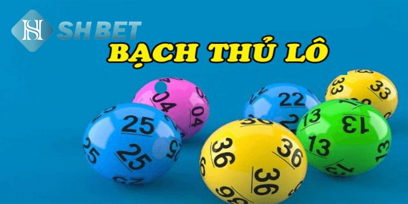 Bí quyết để đánh bạch thủ lô mang về hiệu quả cao