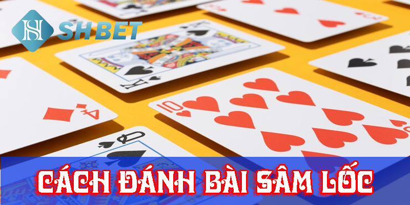 Bài Sâm Lốc là gì?
