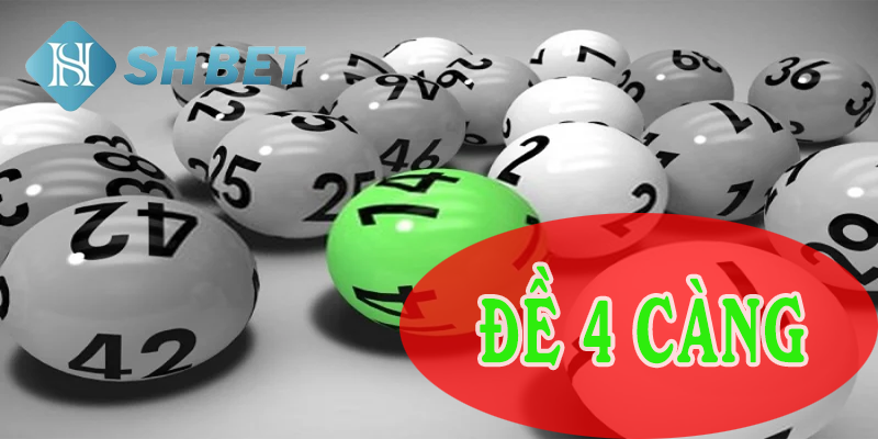 Đề 4 càng là gì?