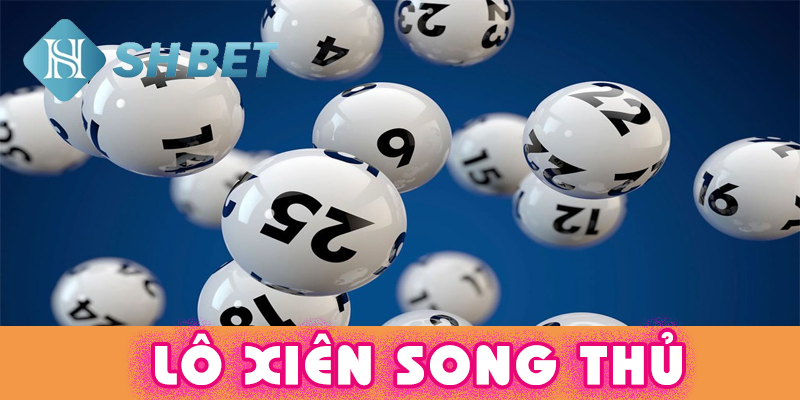Mẹo chơi lô xiên song thủ từ các chuyên gia