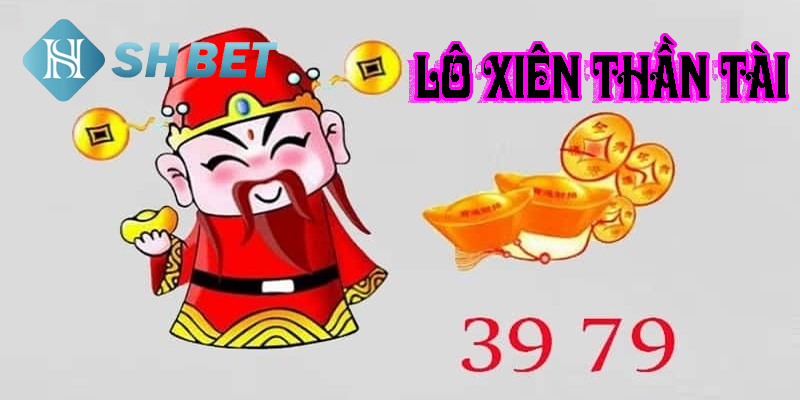 Lô xiên thần tài là gì?