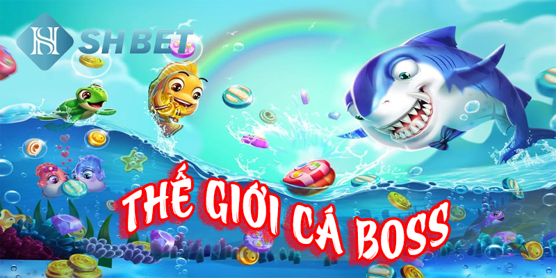 Các chiến thuật chơi Thế Giới Cá Boss hiệu quả.